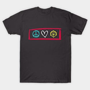 Peace, Love, D20 T-Shirt